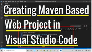 How to create a Maven Based Web Project in Visual Studio code  Maven Setup VS Code [upl. by Anuala]