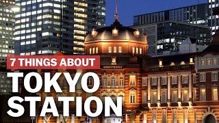 7 Things to know about Tokyo Station  japanguidecom [upl. by Farrar]