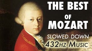 The Best Of Mozart  Slowed Down  432Hz  45 Hours [upl. by Oiramed288]