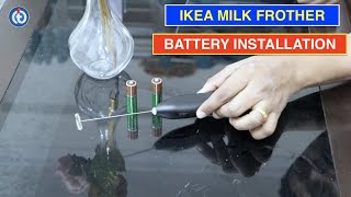 IKEA Milk Frother Battery Installation Procedure [upl. by Marthena995]