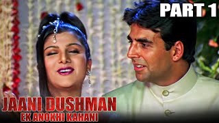 Jaani Dushman Ek Anokhi Kahani  Part 1 l Superhit Action Hindi Movie l Sunny Deol Manisha Koirala [upl. by Esinned127]