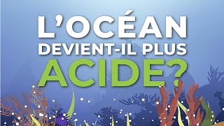 L’acidification des oceans [upl. by Lauren715]