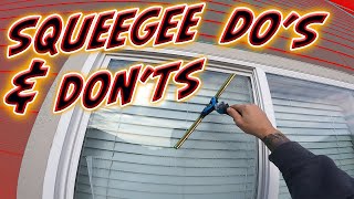 NEWBIE SQUEEGEE DOS amp DONTS  WINDOW CLEANING TECHNIQUES [upl. by Savick]