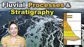 Fluvial Depositional Environments amp Stratigraphy  GEO GIRL [upl. by Nassah]