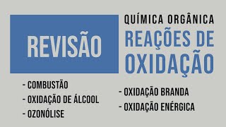 Reações de OXIDAÇÃO na química ORGÂNICA Sabia tudo  Revisão [upl. by Mallory]