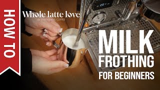 How To Milk Frothing for Beginners 5 Tips [upl. by Burrows]