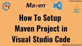 How to setup Maven Project in Visual Studio Code  Using VSCode for Java Maven ProjectMaven Project [upl. by Kristine]