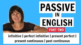 Passive in English  infinitive  perfect infinitive  present perfect  present amp past continuous [upl. by Latyrc]